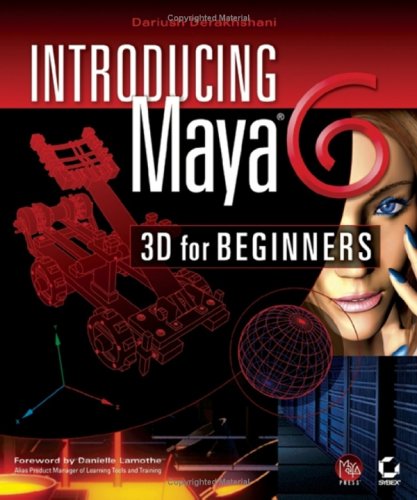 Introducing Maya 6: 3D for Beginners