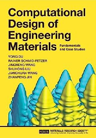 Computational Design of Engineering Materials. Fundamentals and Case Studies