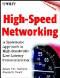 High-Speed Networking : A Systematic Approach to High-Bandwidth Low-Latency Communication