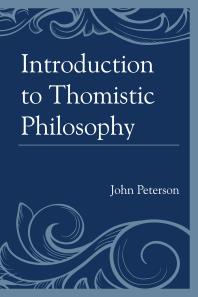 Introduction to Thomistic Philosophy