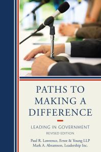 Paths to Making a Difference : Leading In Government