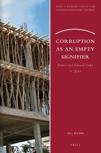 Corruption As an Empty Signifier : Politics and Political Order in Africa