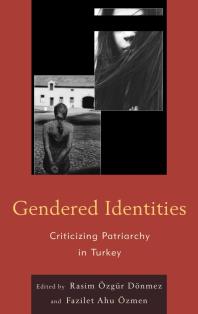 Gendered Identities : Criticizing Patriarchy in Turkey
