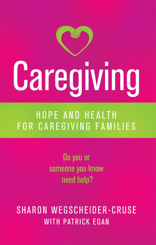 Caregiving: Hope and Health for Caregiving Families