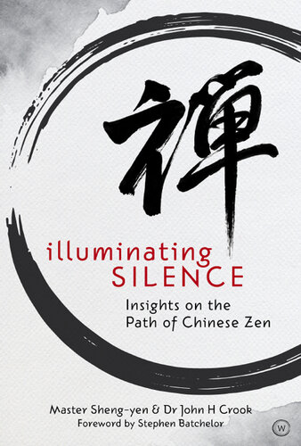 Illuminating Silence: Insights on the Path of Chinese Zen Meditation