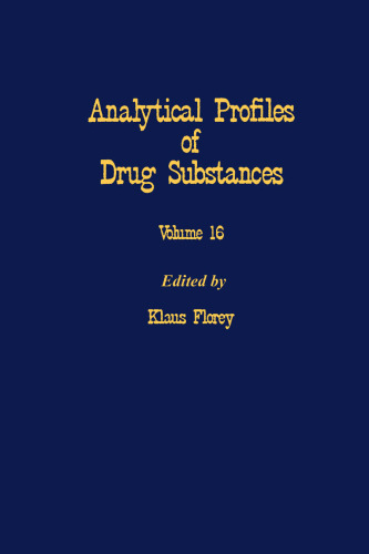 Profiles of Drug Substances Excipients and Related Methodology, Vol. 16