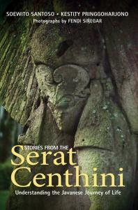 Stories from the Serat Centhini : Understanding the Javanese Journey of Life
