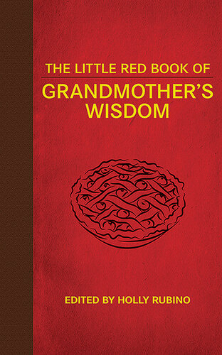 The Little Red Book of Grandmother's Wisdom