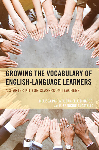Growing the Vocabulary of English Language Learners: A Starter Kit for Classroom Teachers
