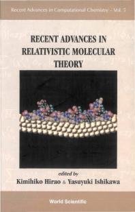 Recent Advances In Relativistic Molecular Theory