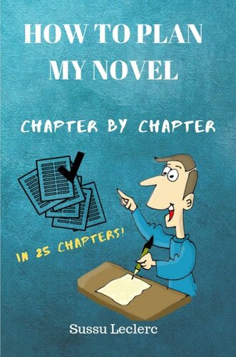 How to Outline My Novel Chapter by Chapter: In 25 Detailed Steps