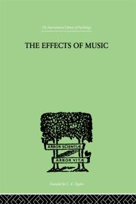 The Effects of Music : A Series of Essays