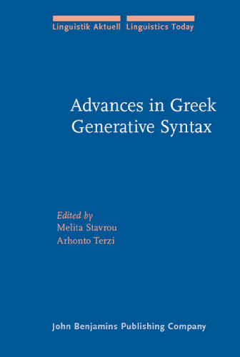 Advances in Greek Generative Syntax: In Honor of Dimitra Theophanopoulou-Kontou