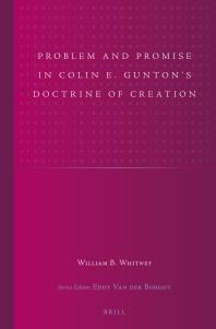 Problem and Promise in Colin E. Gunton's Doctrine of Creation