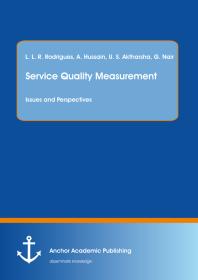 Service Quality Measurement: Issues and Perspectives : Issues and Perspectives