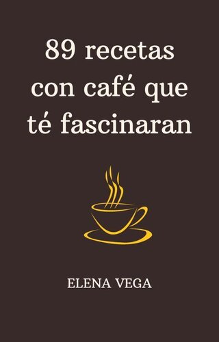 89 recetas con café que te fascinaran
