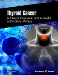 Thyroid Cancer : A Clinical Overview and a Useful Laboratory Manual
