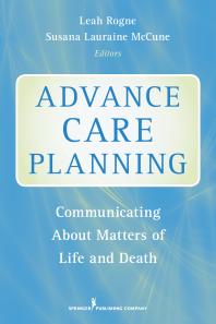 Advance Care Planning : Communicating about Matters of Life and Death