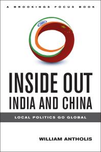 Inside Out India and China : Local Politics Go Global