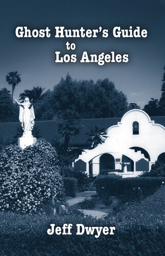 Ghost Hunter's Guide to Los Angeles