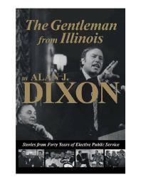 The Gentleman from Illinois : Stories from Forty Years of Elective Public Service