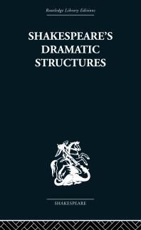 Shakespeare's Dramatic Structures