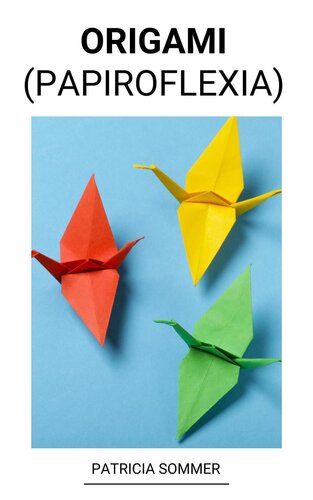 Origami (Papiroflexia)