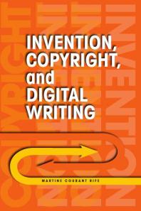 Invention, Copyright, and Digital Writing