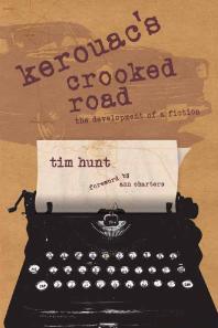 Kerouac's Crooked Road : The Development of a Fiction