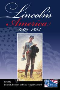 Lincoln's America: 1809-1865