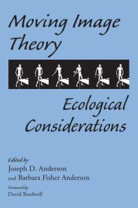 Moving Image Theory : Ecological Considerations