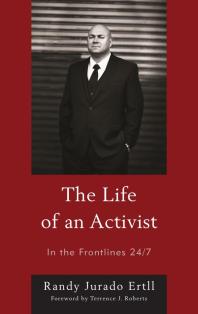 The Life of an Activist : In the Frontlines 24/7
