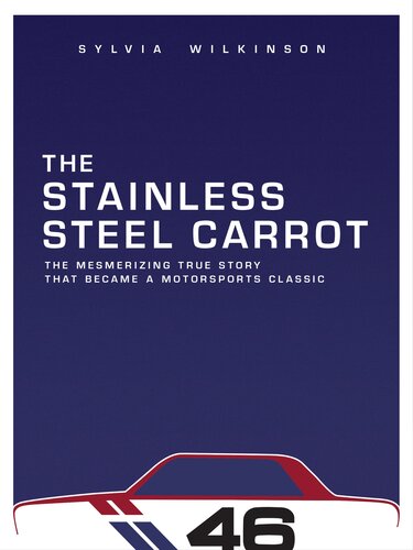 The Stainless Steel Carrot: An Auto Racing Odyssey-Revisited