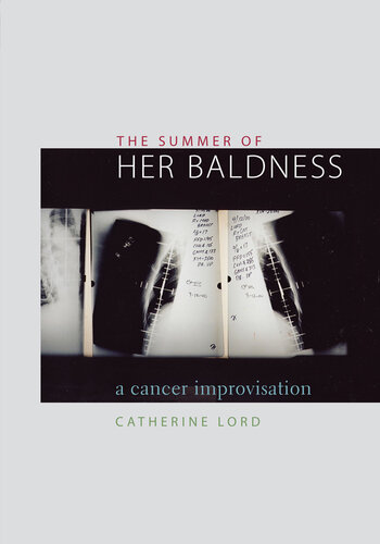 The Summer of Her Baldness: a Cancer Improvisation