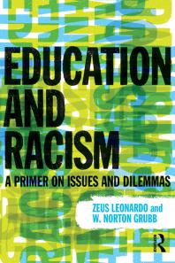 Education and Racism : A Primer on Issues and Dilemmas