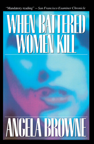 When Battered Women Kill