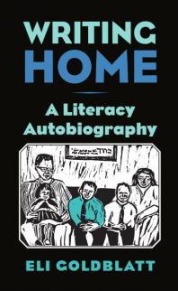 Writing Home : A Literacy Autobiography