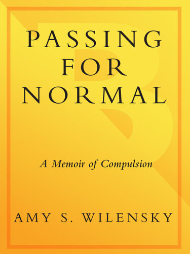 Passing for Normal: A Memoir of Compulsion