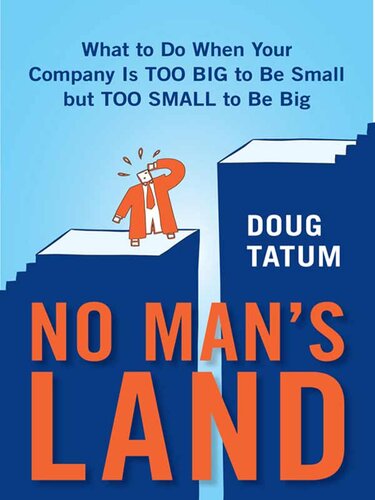 No Man's Land: A Survival Manual for Growing Midsize Companies