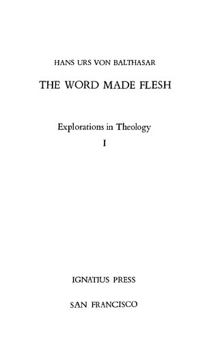 Explorations in Theology, Vol 1 - Word Made Flesh