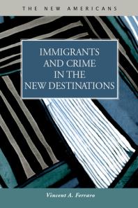 Immigrants and Crime in the New Destinations