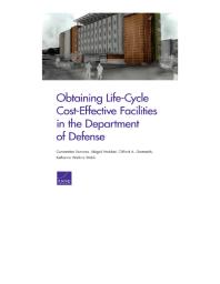 Obtaining Life-Cycle Cost-Effective Facilities in the Department of Defense