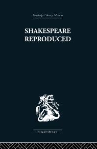 Shakespeare Reproduced : The Text in History and Ideology