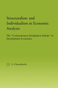 Structuralism and Individualism in Economic Analysis : The Contractionary Devaluation Debate in Development Economics
