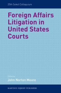 Foreign Affairs Litigation in United States Courts