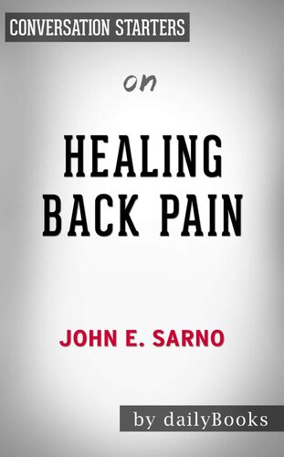 Healing Back Pain--The Mind-Body Connection​​​​​​​ by John E. Sarno | Conversation Starters