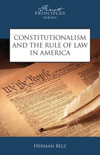 Constitutionalism and the Rule of Law in America