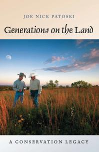 Generations on the Land : A Conservation Legacy