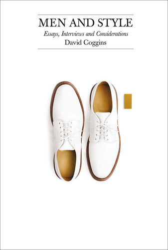 Men and Style: Essays, Interviews and Considerations