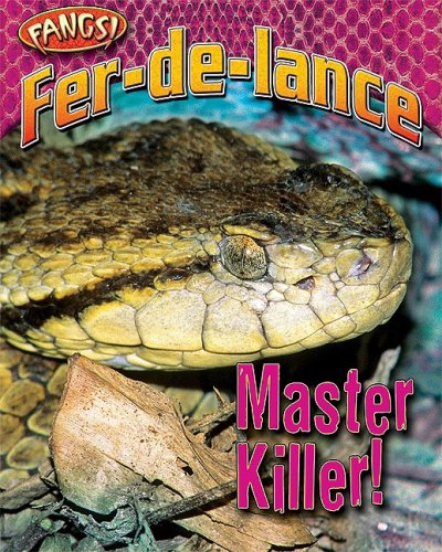 Fer-de-Lance: Master Killer!
